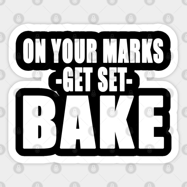 On Your Marks, Get Set, Bake! Sticker by Kishu